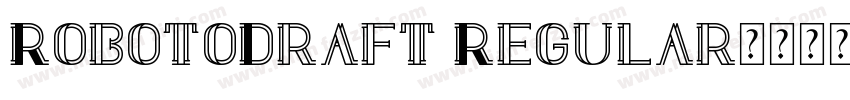RobotoDraft Regular字体转换